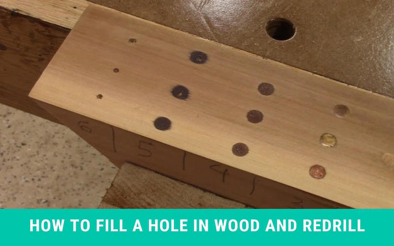 How To Fill A Hole in Wood And Redrill