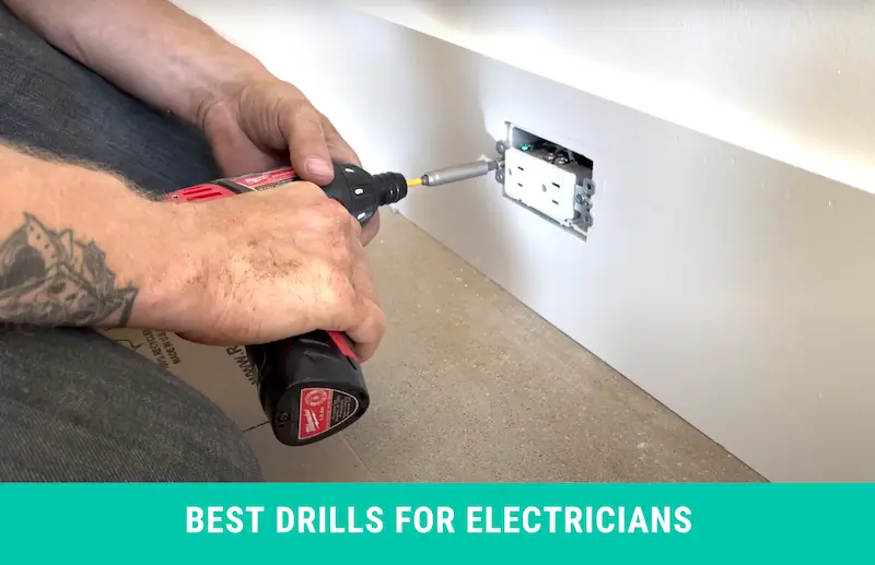 Best Drills for Electricians