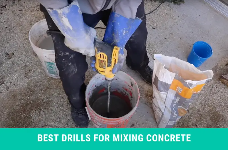 Best Drills for Mixing Concrete