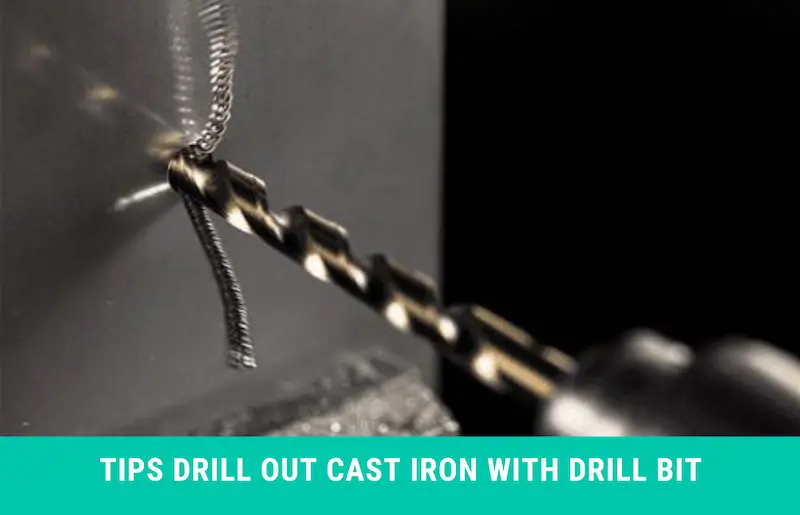 Tips Drill Out Cast Iron With Drill Bit