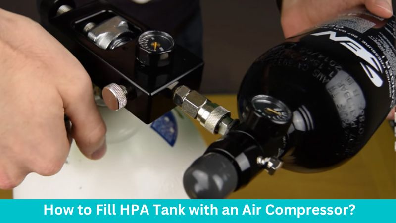 How to Fill HPA Tank with an Air Compressor