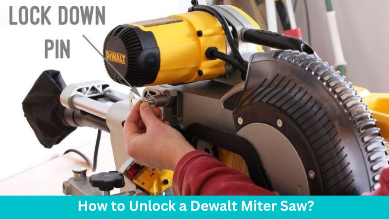 How to Unlock a Dewalt Miter Saw