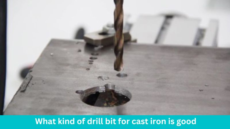 What kind of drill bit for cast iron is good
